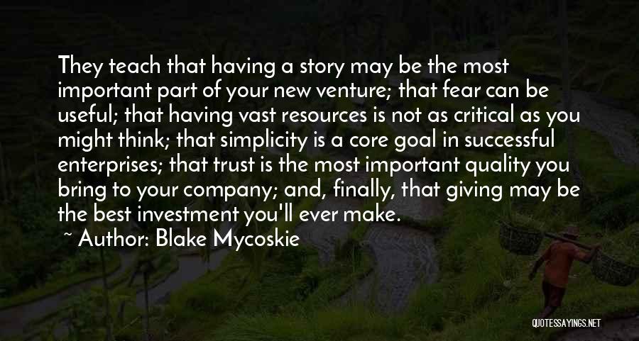 Giving The Best Of You Quotes By Blake Mycoskie