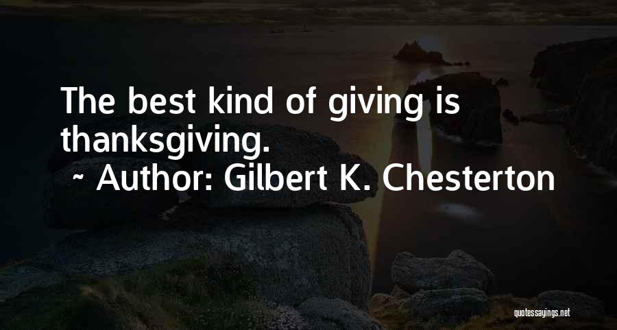 Giving The Best Of You Quotes By Gilbert K. Chesterton