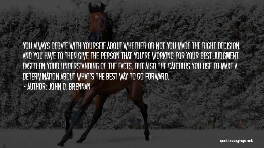 Giving The Best Of You Quotes By John O. Brennan