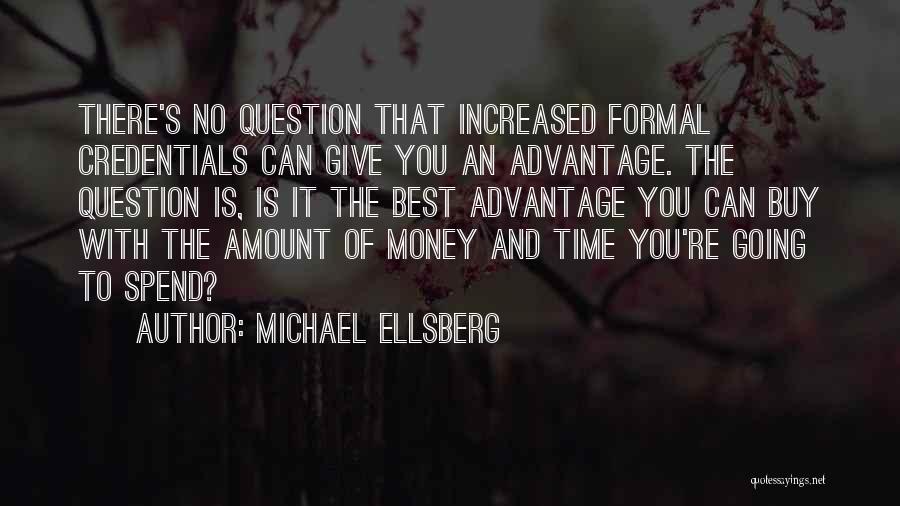 Giving The Best Of You Quotes By Michael Ellsberg