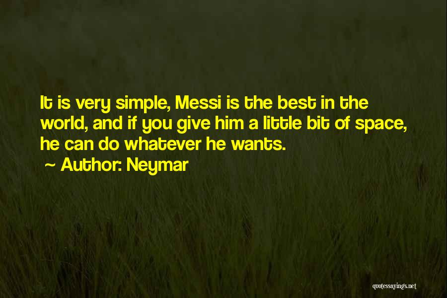 Giving The Best Of You Quotes By Neymar