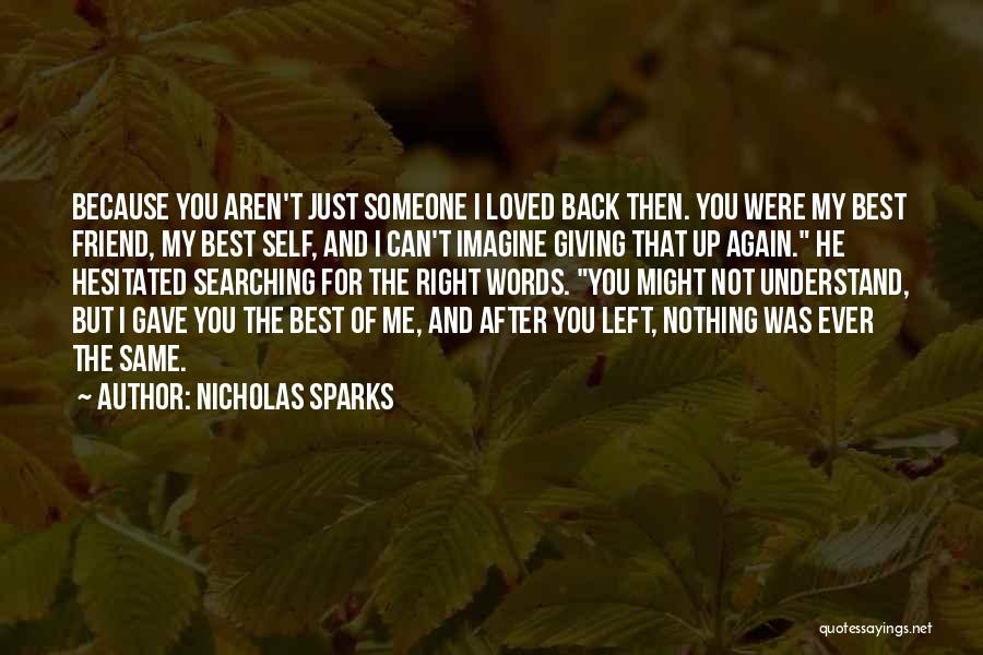 Giving The Best Of You Quotes By Nicholas Sparks