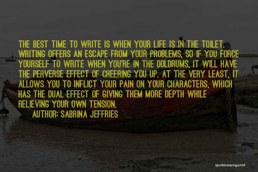 Giving The Best Of You Quotes By Sabrina Jeffries Giving The Best Of You Quotes By Sabrina Jeffries