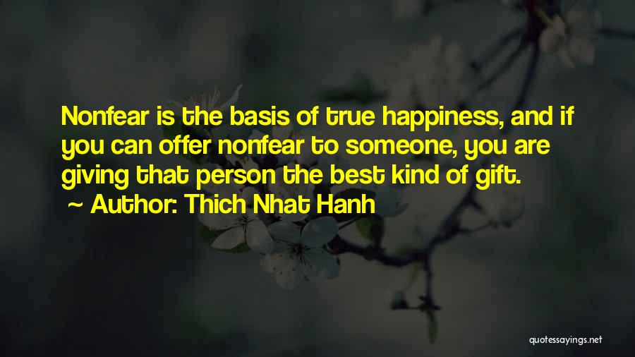 Giving The Best Of You Quotes By Thich Nhat Hanh