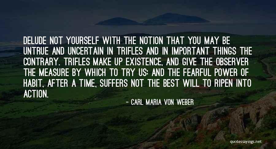 Giving The Best Of Yourself Quotes By Carl Maria Von Weber