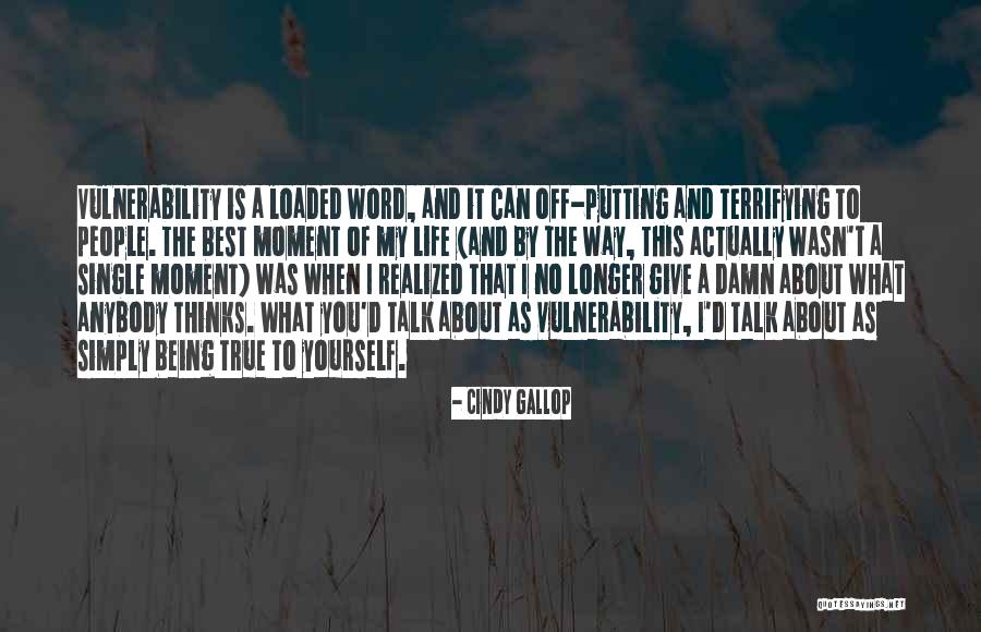 Giving The Best Of Yourself Quotes By Cindy Gallop