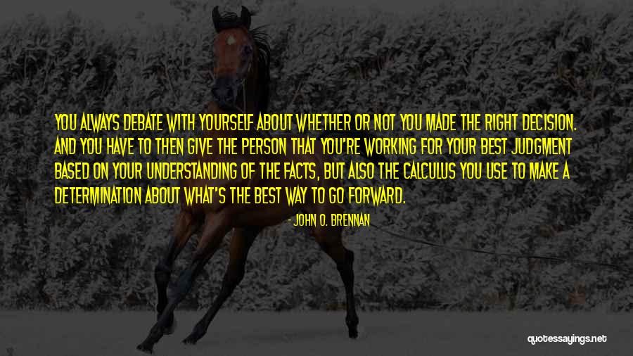 Giving The Best Of Yourself Quotes By John O. Brennan