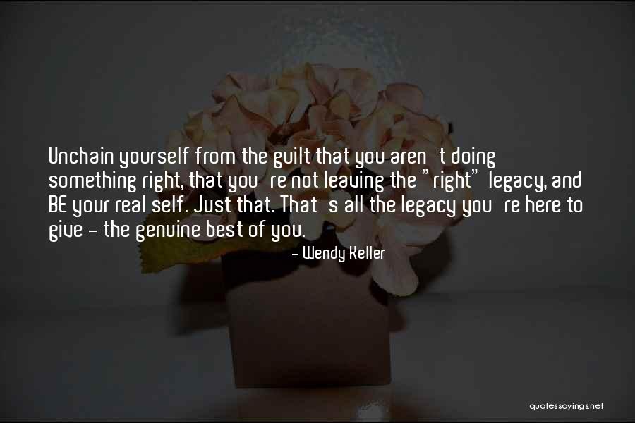 Giving The Best Of Yourself Quotes By Wendy Keller Giving The Best Of Yourself Quotes By Wendy Keller