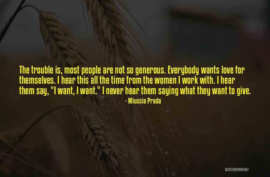 Giving The People What They Want Quotes By Miuccia Prada Giving The People What They Want Quotes By Miuccia Prada