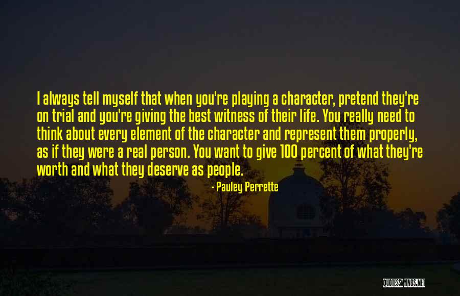 Giving The People What They Want Quotes By Pauley Perrette Giving The People What They Want Quotes By Pauley Perrette