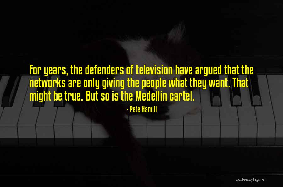 Giving The People What They Want Quotes By Pete Hamill Giving The People What They Want Quotes By Pete Hamill
