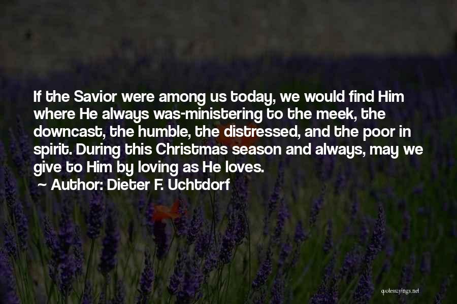 Giving This Christmas Quotes By Dieter F. Uchtdorf