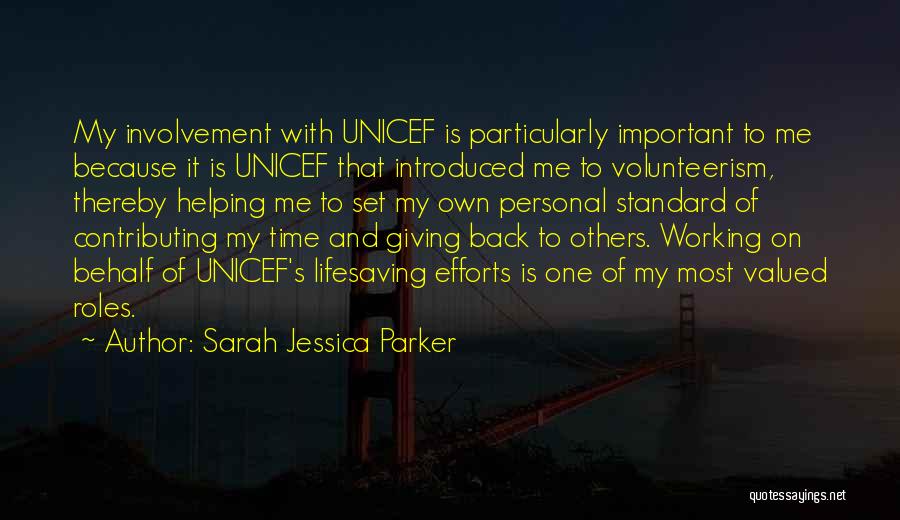 Giving Time And Effort Quotes By Sarah Jessica Parker