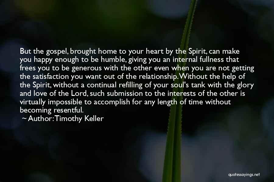 Giving Time For Love Quotes By Timothy Keller