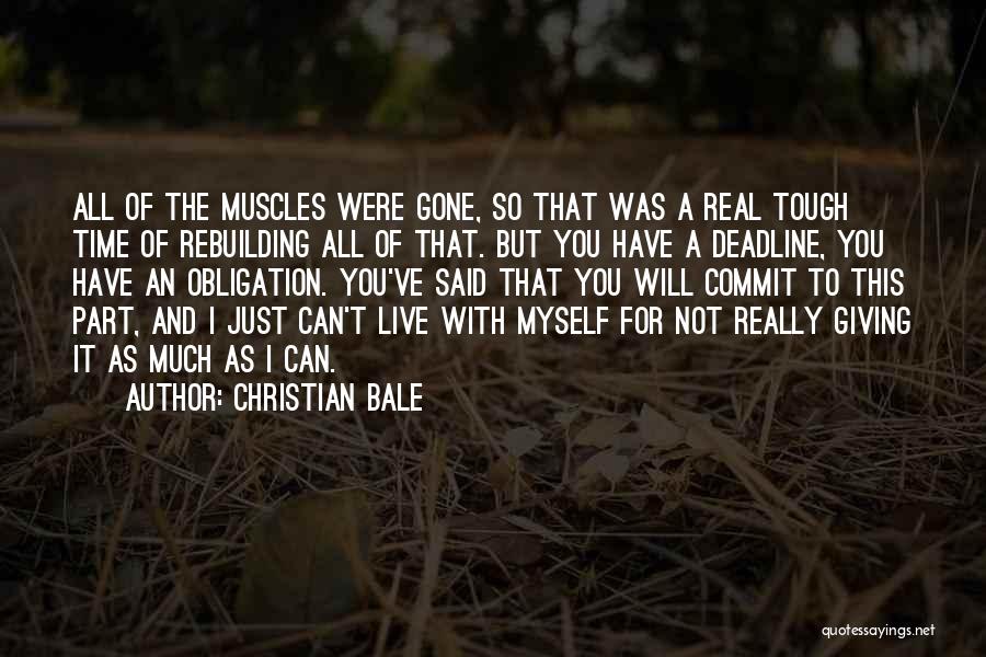Giving Time For Myself Quotes By Christian Bale