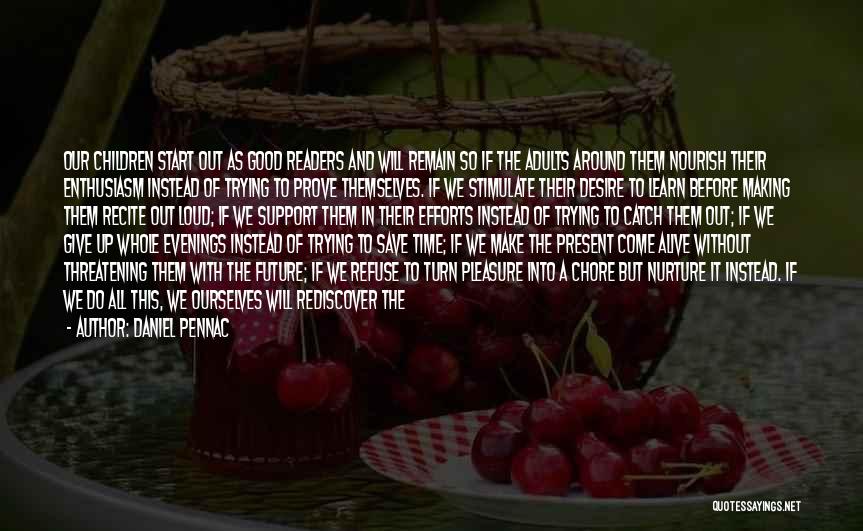 Giving Time Quotes By Daniel Pennac