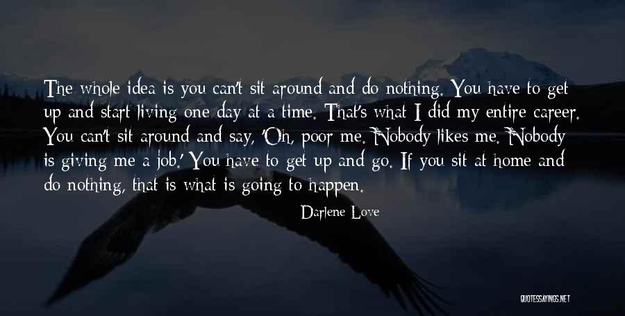 Giving Time To The One You Love Quotes By Darlene Love Giving Time To The One You Love Quotes By Darlene Love