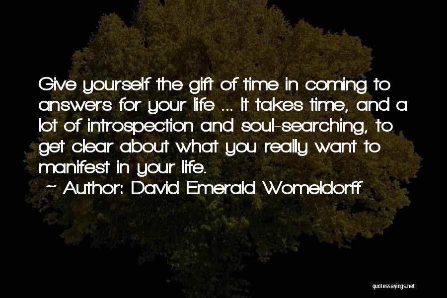 Giving Time To Yourself Quotes By David Emerald Womeldorff