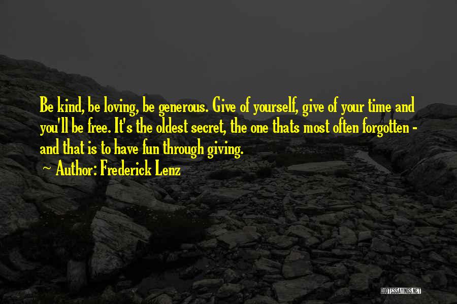 Giving Time To Yourself Quotes By Frederick Lenz