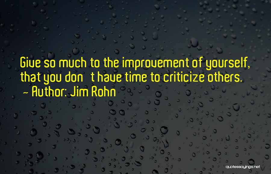 Giving Time To Yourself Quotes By Jim Rohn