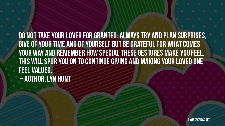 Giving Time To Yourself Quotes By Lyn Hunt