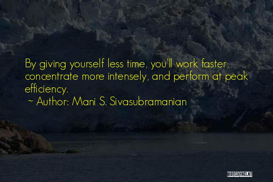 Giving Time To Yourself Quotes By Mani S. Sivasubramanian