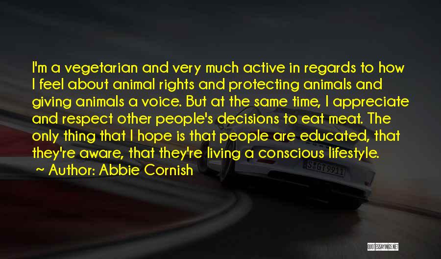 Giving To Animals Quotes By Abbie Cornish