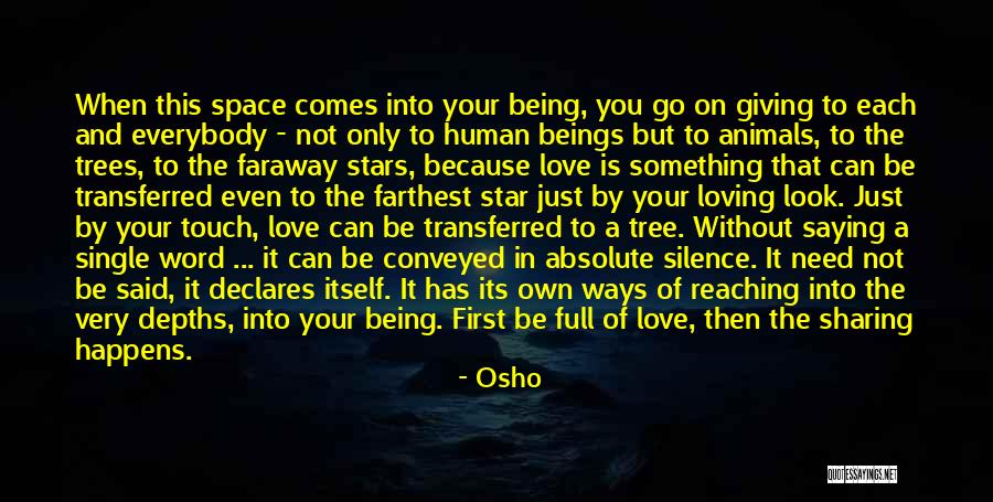 Giving To Animals Quotes By Osho