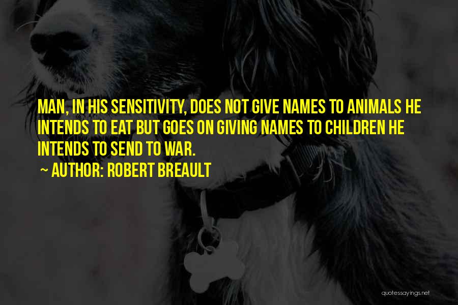 Giving To Animals Quotes By Robert Breault