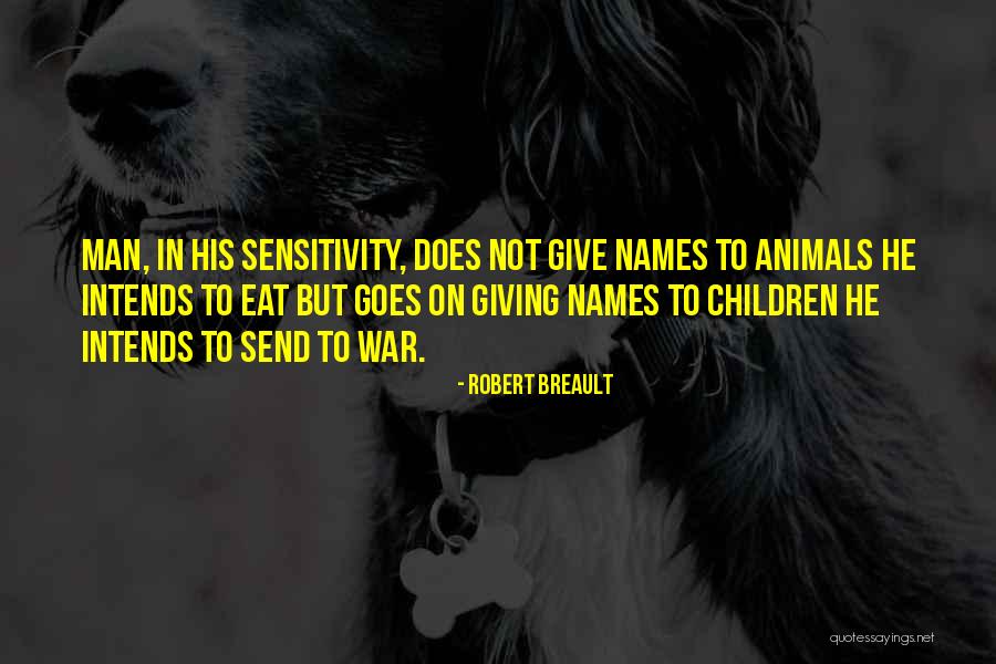 Giving To Animals Quotes By Robert Breault