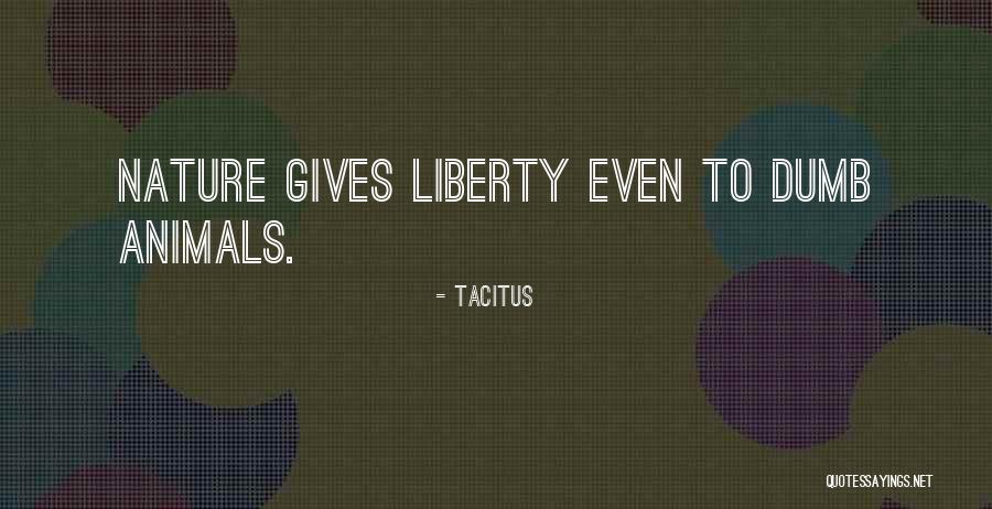 Giving To Animals Quotes By Tacitus Giving To Animals Quotes By Tacitus