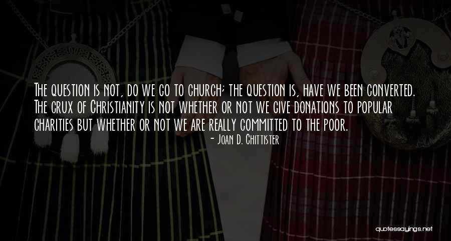 Giving To Church Quotes By Joan D. Chittister Giving To Church Quotes By Joan D. Chittister