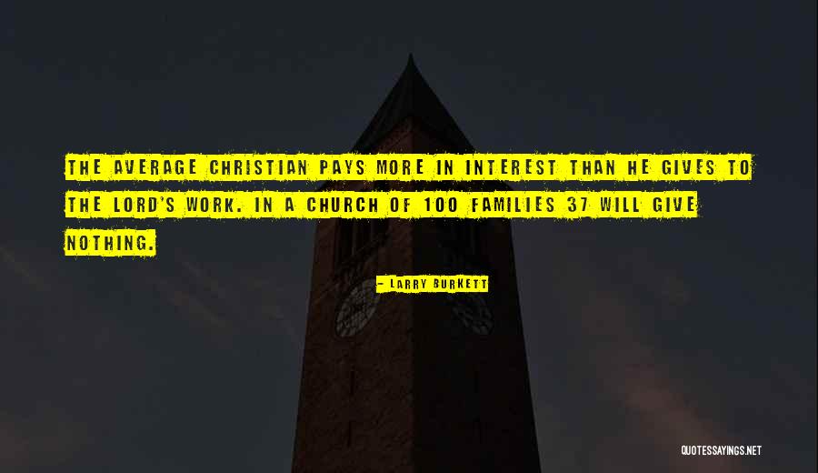 Giving To Church Quotes By Larry Burkett Giving To Church Quotes By Larry Burkett