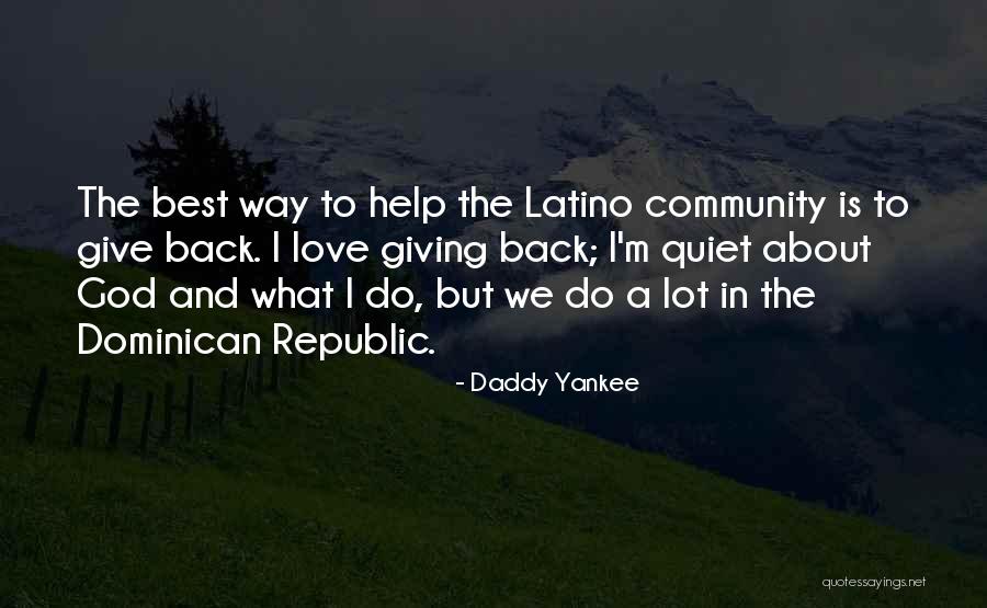 Giving To God Quotes By Daddy Yankee Giving To God Quotes By Daddy Yankee