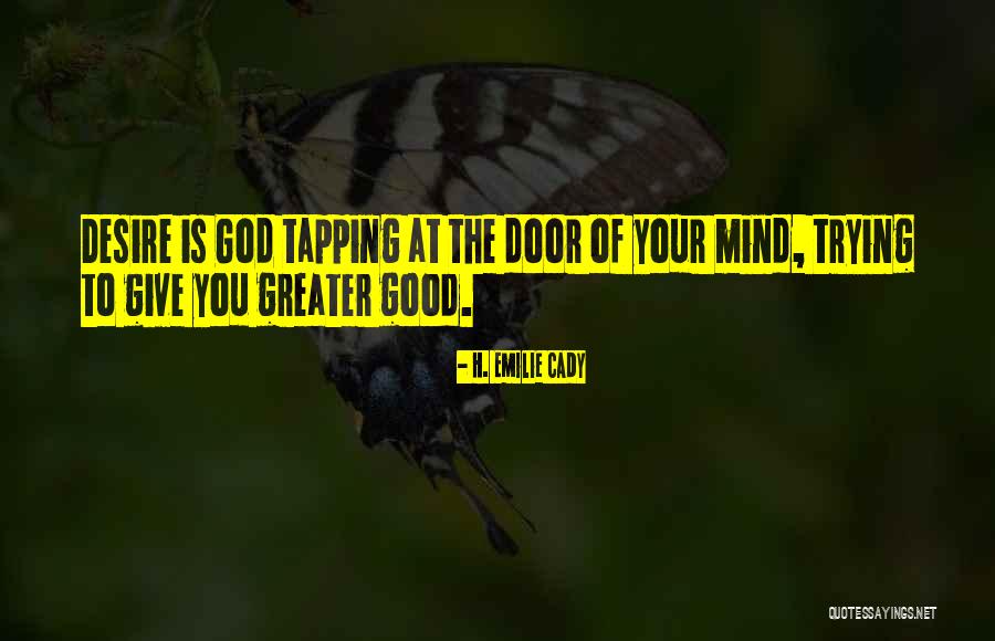 Giving To God Quotes By H. Emilie Cady Giving To God Quotes By H. Emilie Cady
