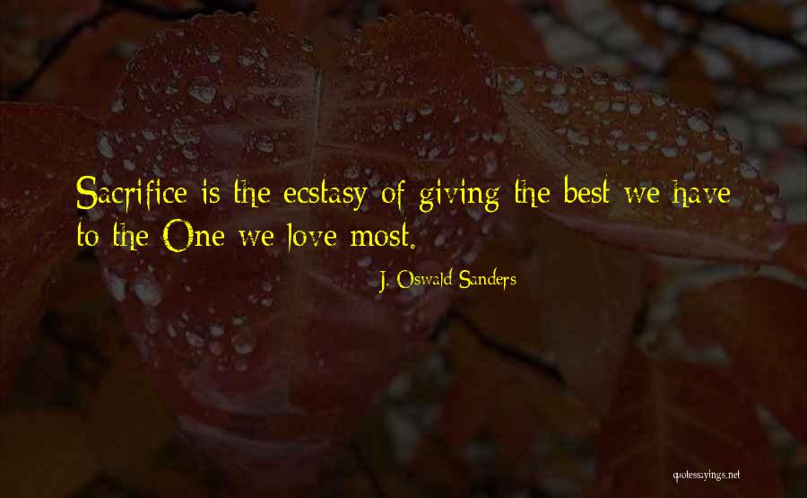 Giving To God Quotes By J. Oswald Sanders Giving To God Quotes By J. Oswald Sanders