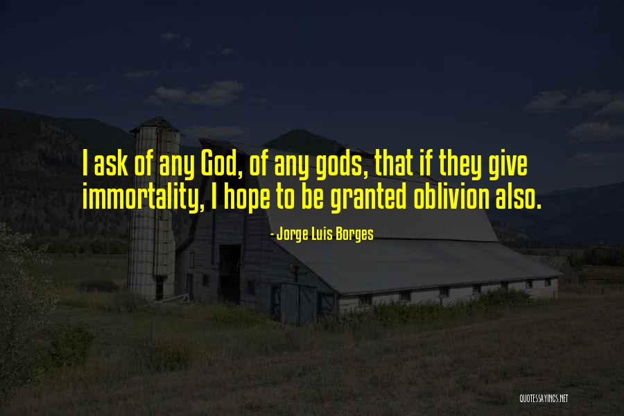 Giving To God Quotes By Jorge Luis Borges Giving To God Quotes By Jorge Luis Borges