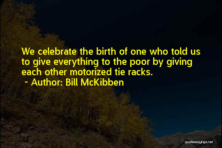 Giving To Others At Christmas Quotes By Bill McKibben