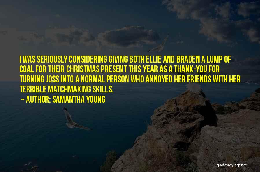 Giving To Others At Christmas Quotes By Samantha Young