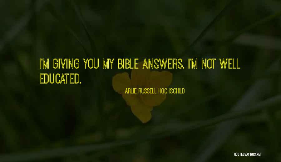 Giving To Others Bible Quotes By Arlie Russell Hochschild