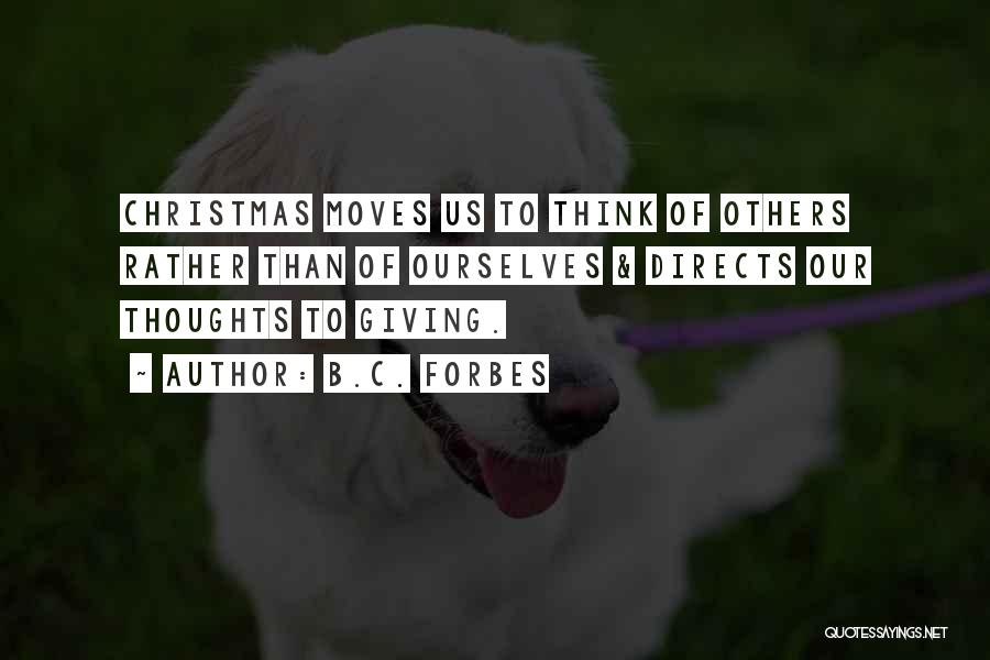 Giving To Others Christmas Quotes By B.C. Forbes