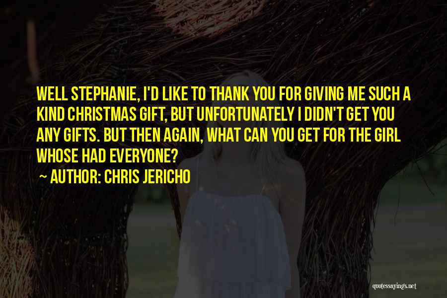 Giving To Others Christmas Quotes By Chris Jericho