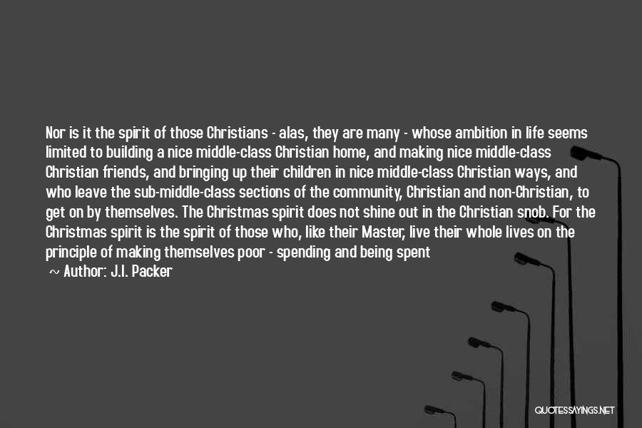 Giving To Others Christmas Quotes By J.I. Packer