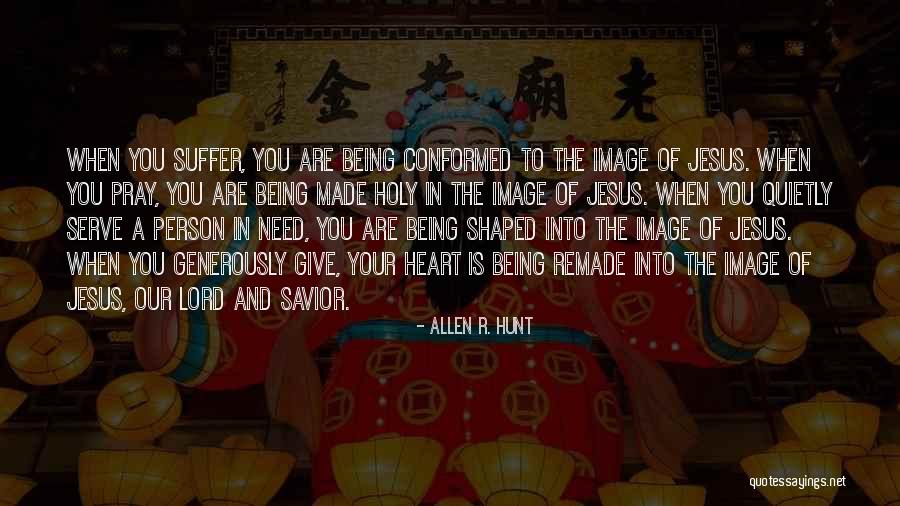 Giving To Others In Need Quotes By Allen R. Hunt Giving To Others In Need Quotes By Allen R. Hunt