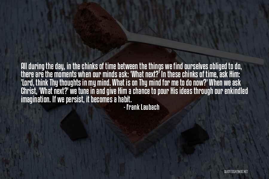 Giving To The Lord Quotes By Frank Laubach Giving To The Lord Quotes By Frank Laubach