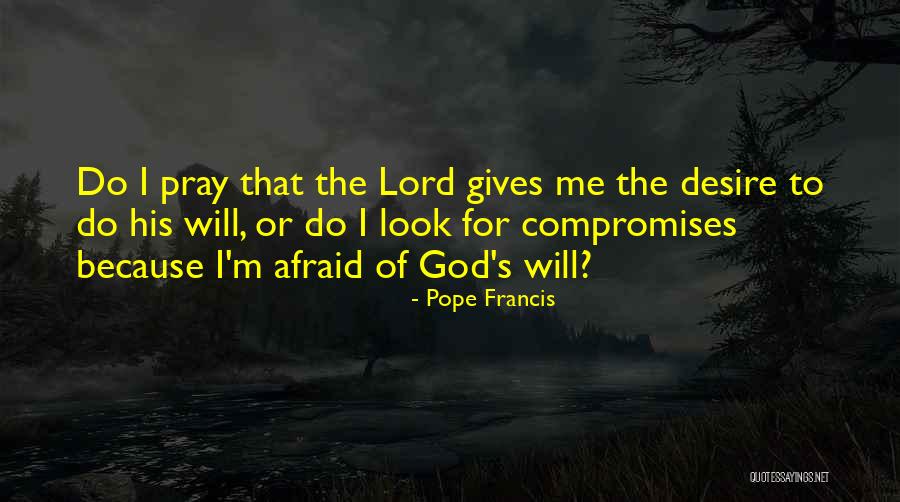 Giving To The Lord Quotes By Pope Francis Giving To The Lord Quotes By Pope Francis