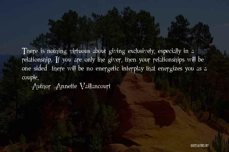 Giving Too Much In A Relationship Quotes By Annette Vaillancourt
