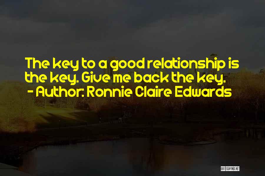 Giving Too Much In A Relationship Quotes By Ronnie Claire Edwards