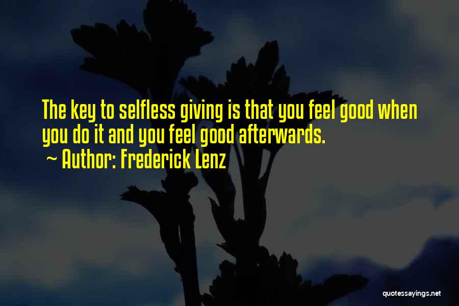 Giving Up A Good Thing Quotes By Frederick Lenz
