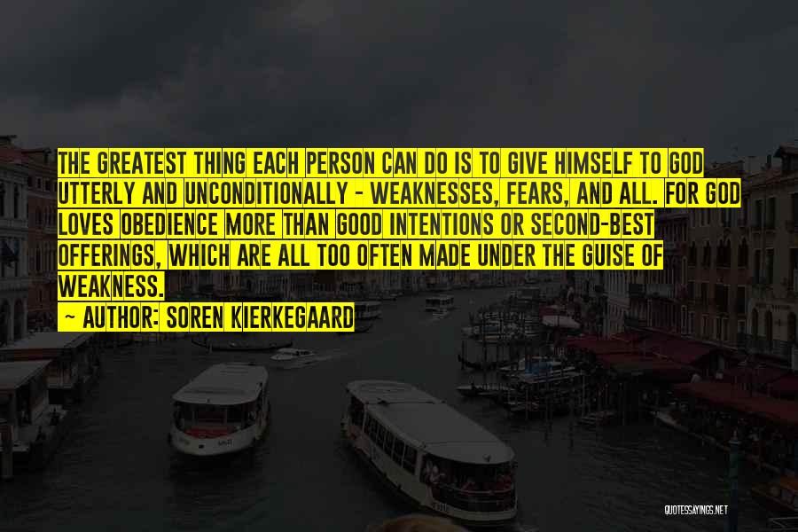 Giving Up A Good Thing Quotes By Soren Kierkegaard